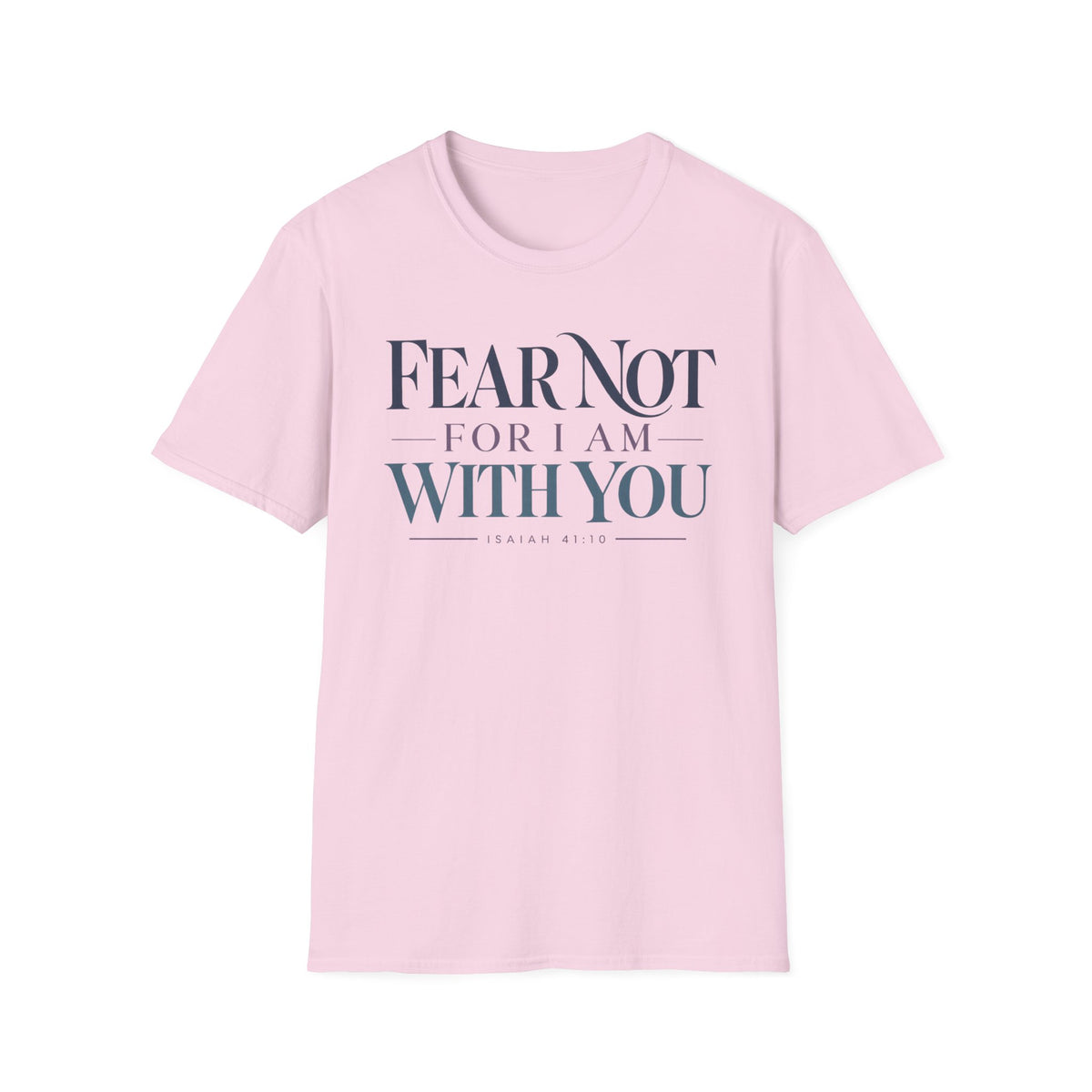 Fear Not For I Am With You