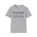 Fear Not For I Am With You