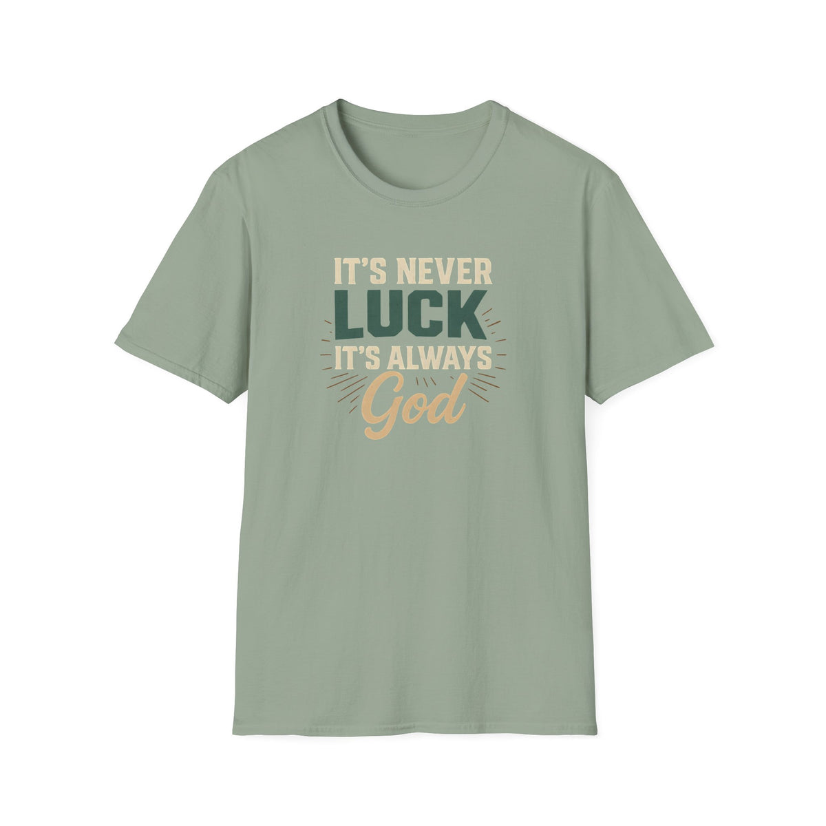 It's Always God T-Shirt
