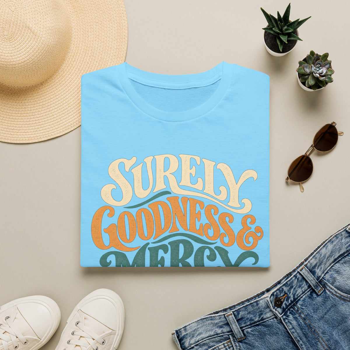 Surely Goodness and Mercy Shall Follow Me
