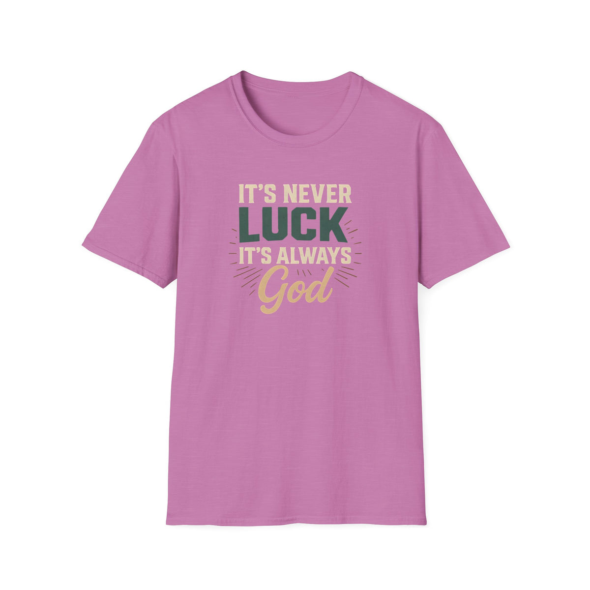 It's Always God T-Shirt